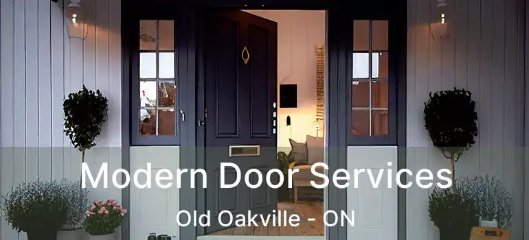  Modern Door Services Old Oakville - ON