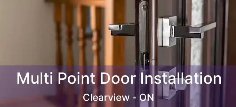  Multi Point Door Installation Clearview - ON