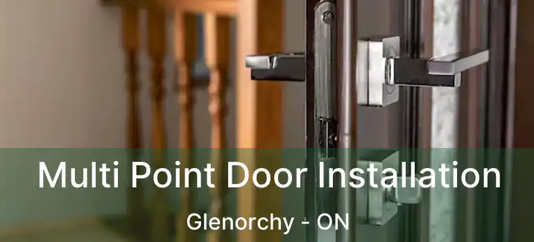  Multi Point Door Installation Glenorchy - ON