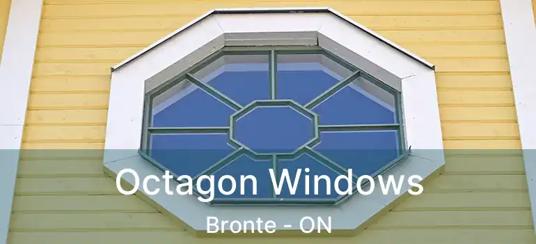  Octagon Windows Bronte - ON
