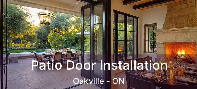  Patio Door Installation Oakville - ON
