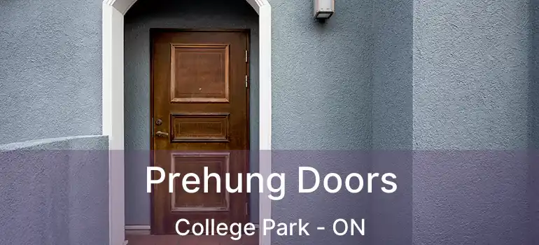  Prehung Doors College Park - ON