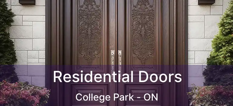  Residential Doors College Park - ON