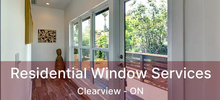  Residential Window Services Clearview - ON