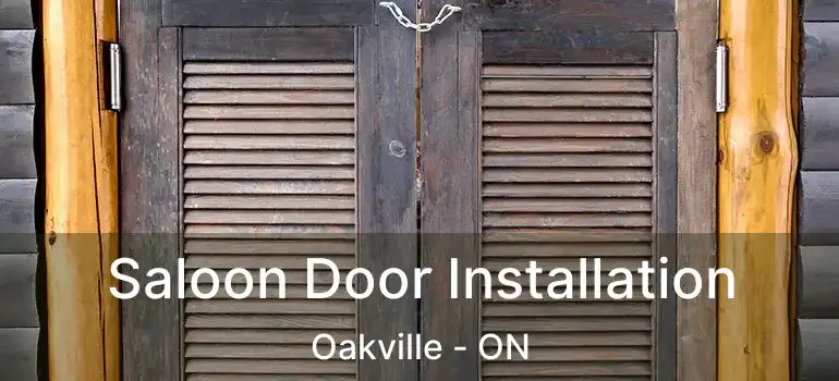  Saloon Door Installation Oakville - ON