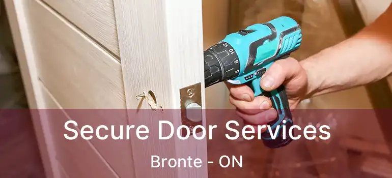  Secure Door Services Bronte - ON