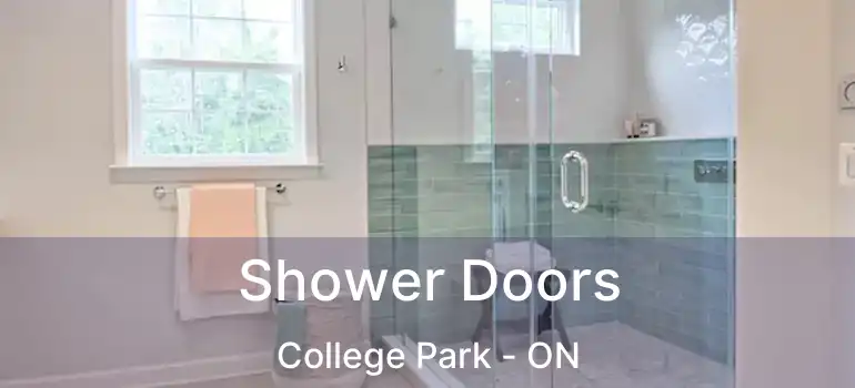  Shower Doors College Park - ON