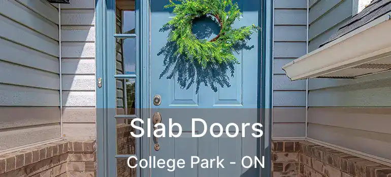  Slab Doors College Park - ON