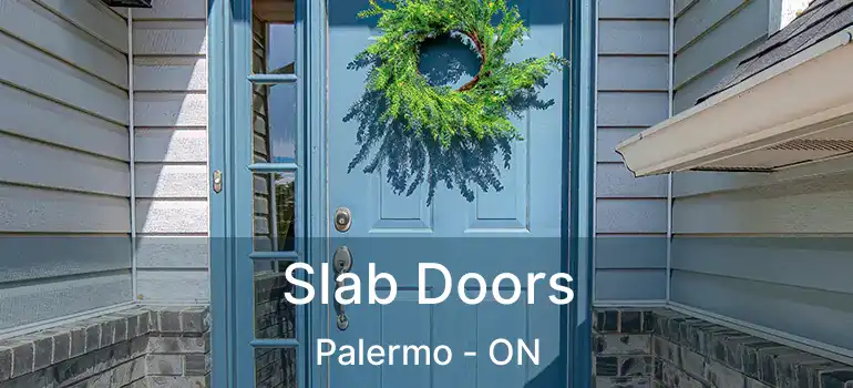  Slab Doors Palermo - ON
