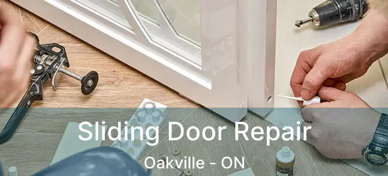  Sliding Door Repair Oakville - ON