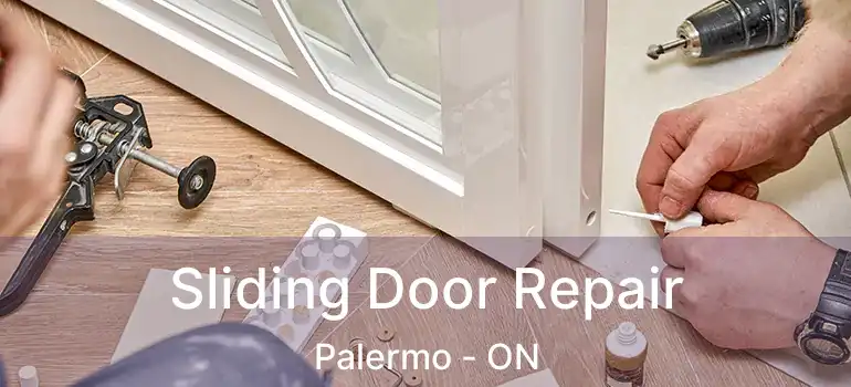  Sliding Door Repair Palermo - ON