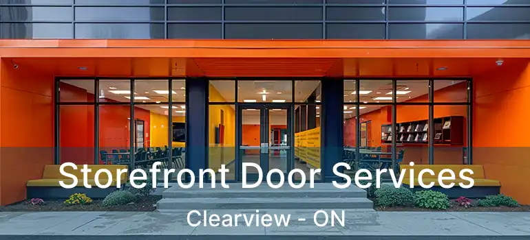  Storefront Door Services Clearview - ON