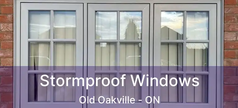  Stormproof Windows Old Oakville - ON