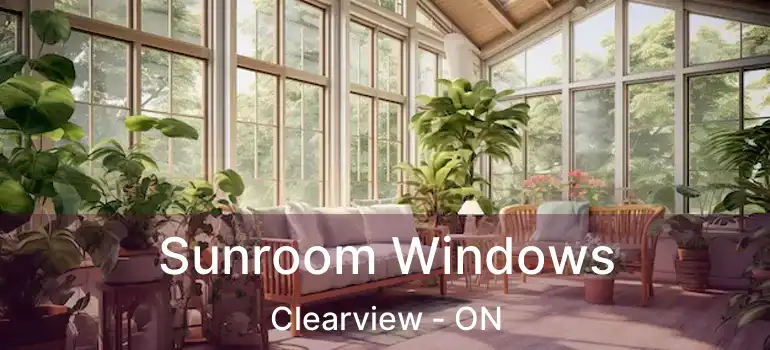  Sunroom Windows Clearview - ON