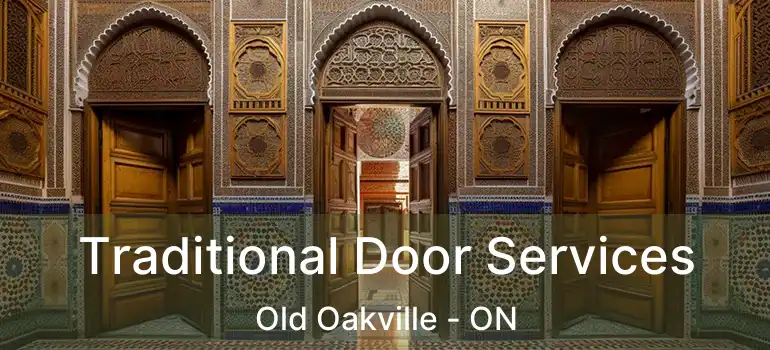  Traditional Door Services Old Oakville - ON