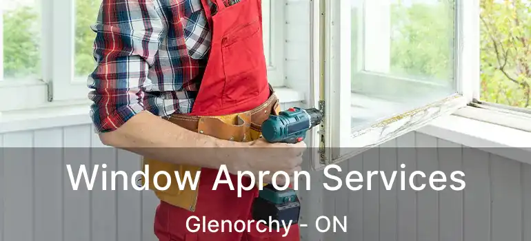 Window Apron Services Glenorchy - ON