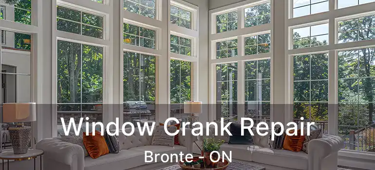  Window Crank Repair Bronte - ON