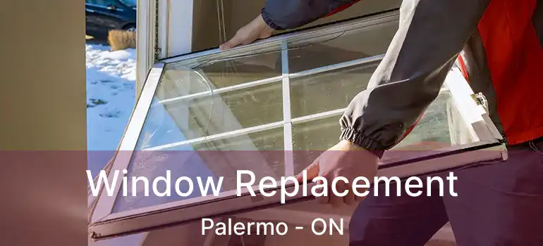 Window Replacement Palermo - ON