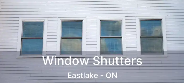  Window Shutters Eastlake - ON